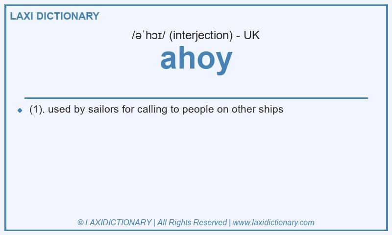 Definition ahoy in British English