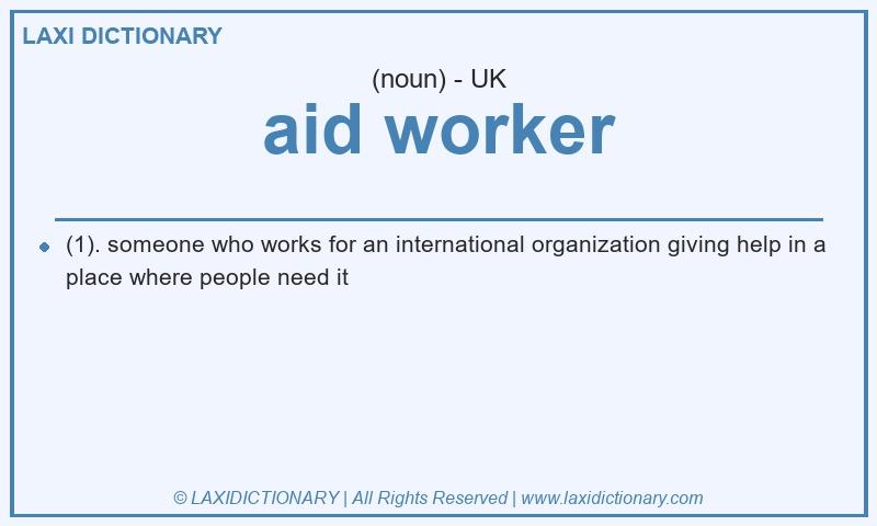 Definition aid worker in British English