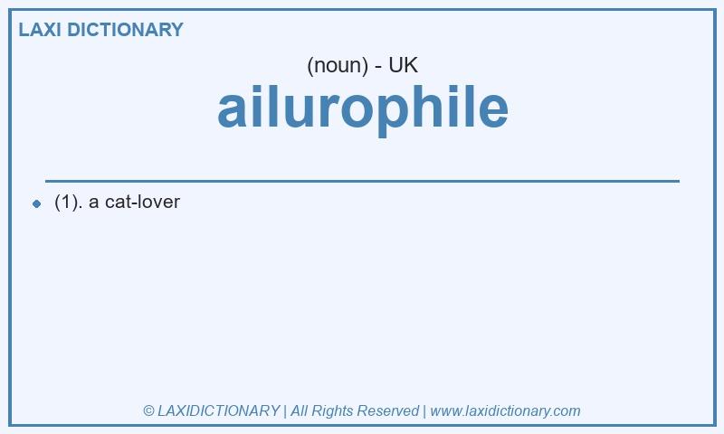 Definition ailurophile in British English