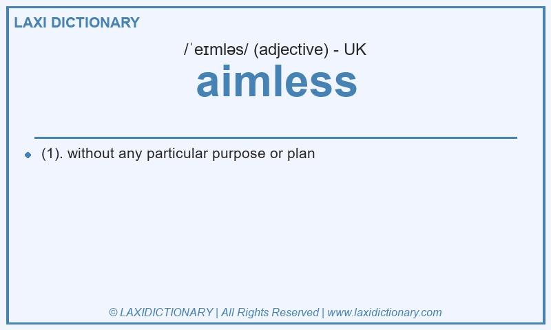 Definition aimless in British English