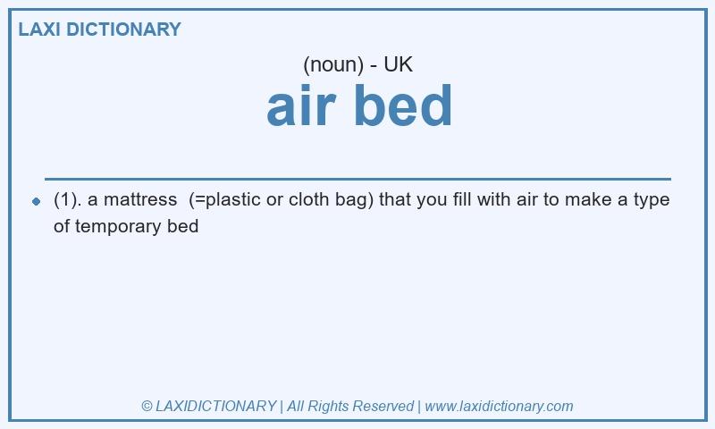 Definition air bed in British English