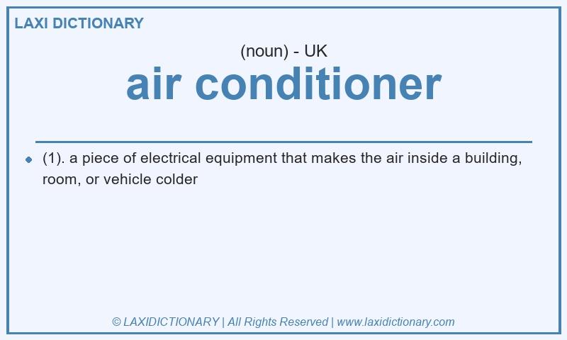 Definition air conditioner in British English