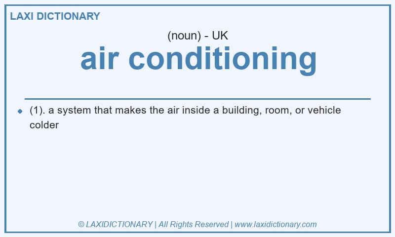 Definition air conditioning in British English