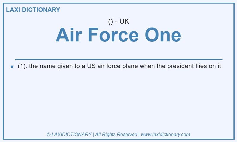 Definition Air Force One in British English