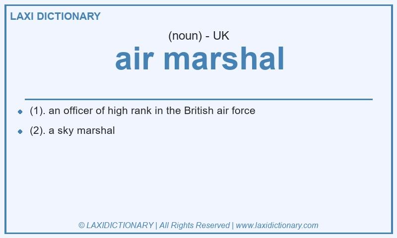 Definition air marshal in British English