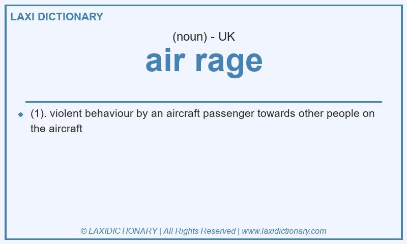 Definition air rage in British English
