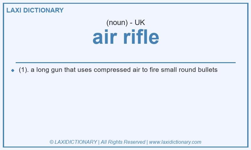Definition air rifle in British English