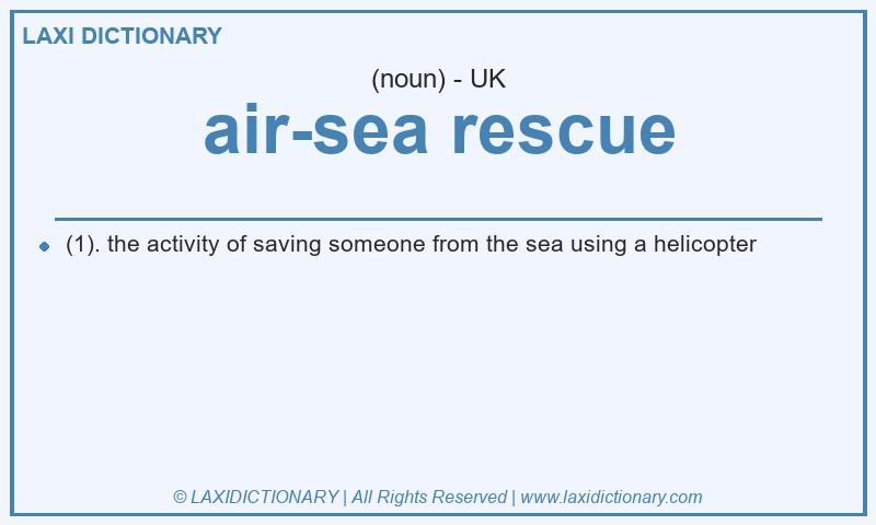Definition air-sea rescue in British English