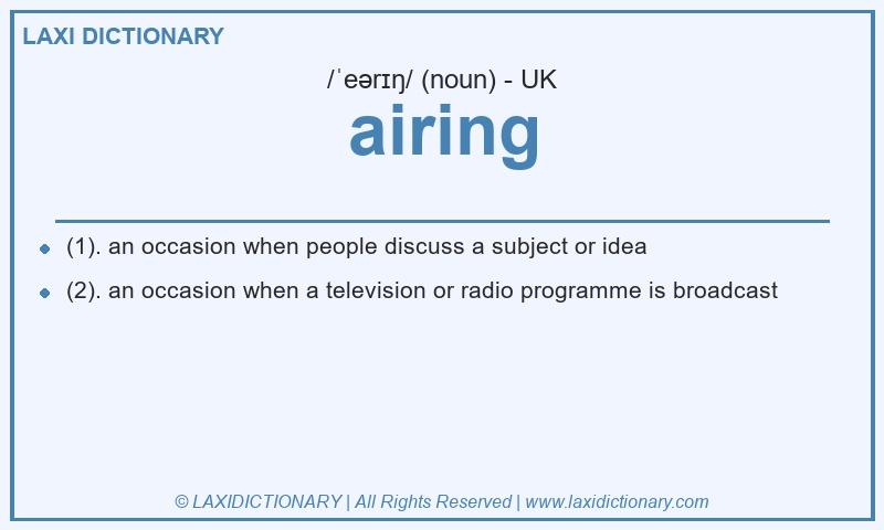 Definition airing in British English