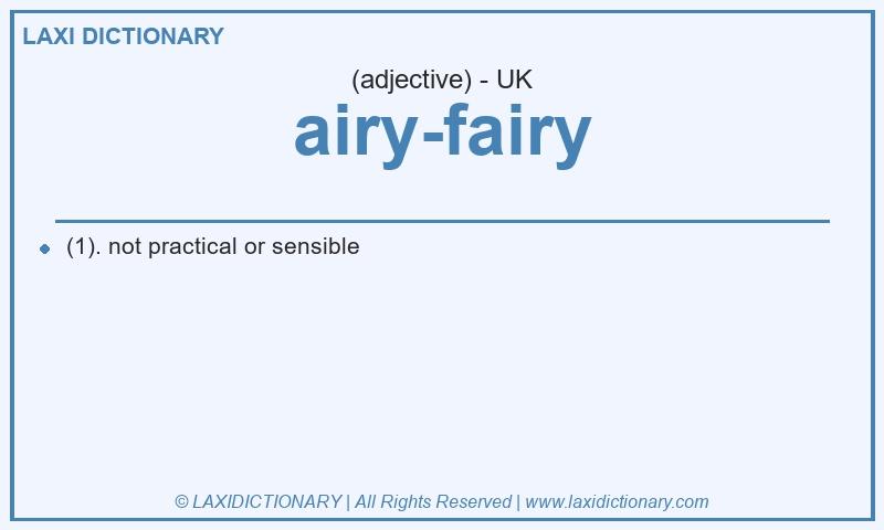 Definition airy-fairy in British English