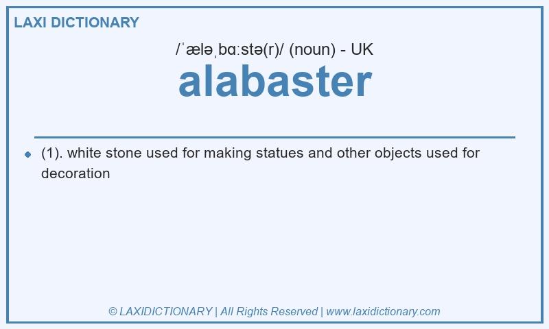 Definition alabaster in British English
