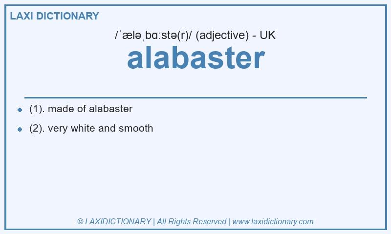 Definition alabaster in British English