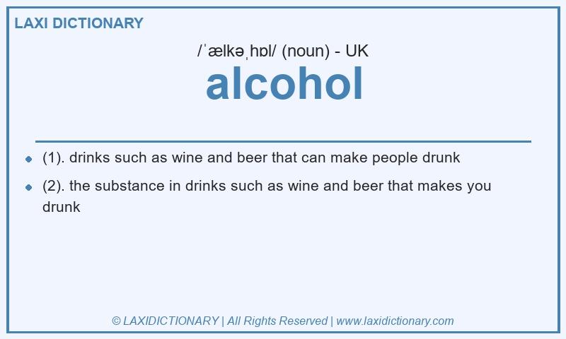 Definition alcohol in British English