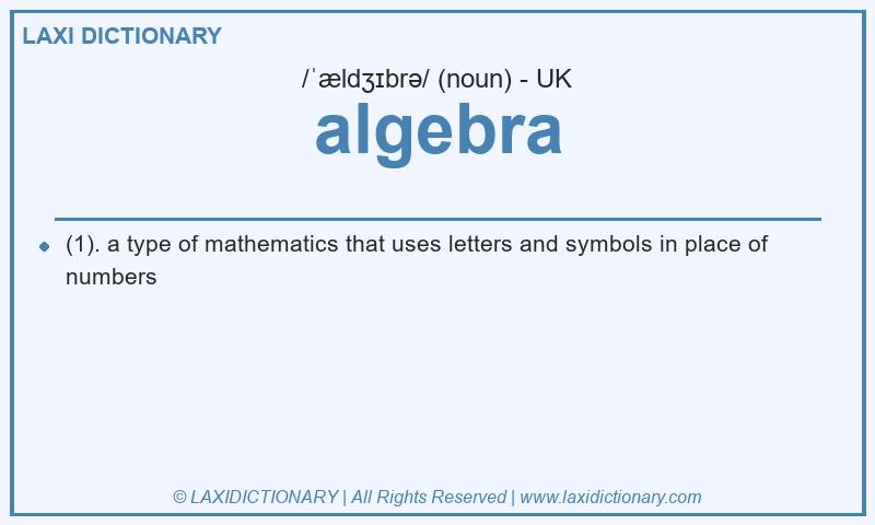 Definition algebra in British English