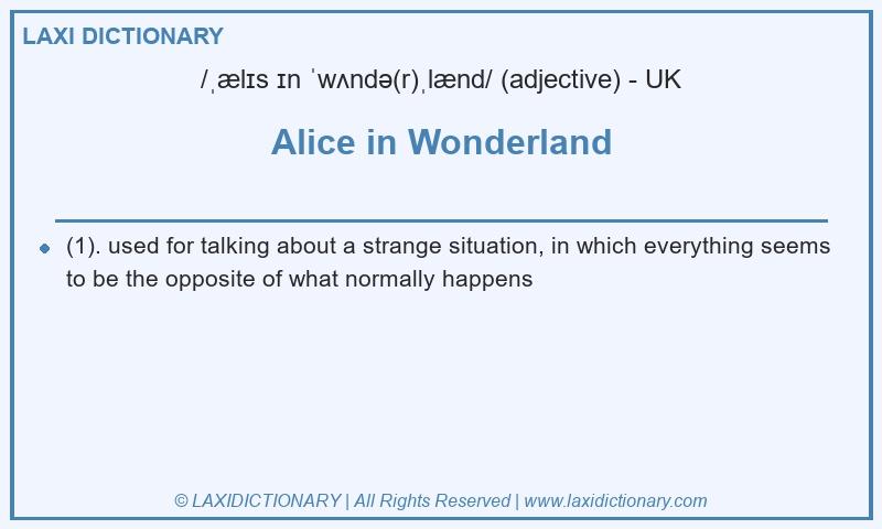 Definition Alice in Wonderland in British English