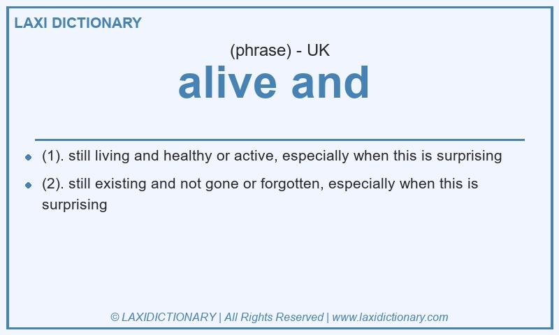 Definition alive and in British English