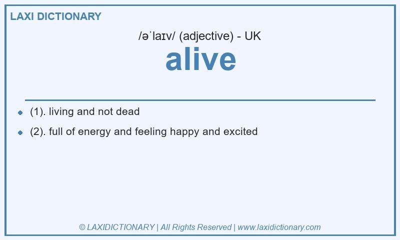 Definition alive in British English