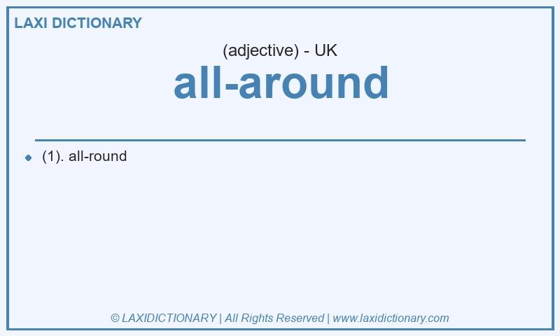 Definition all-around in British English