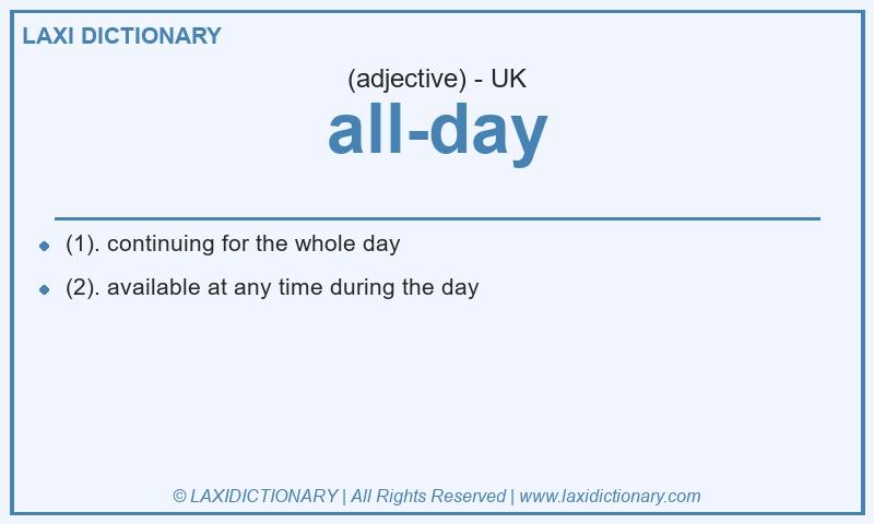 Definition all-day in British English