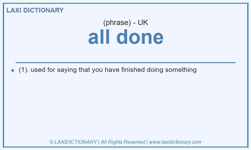 Definition all done in British English