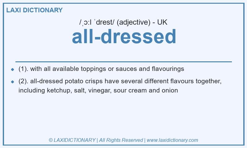 Definition all-dressed in British English