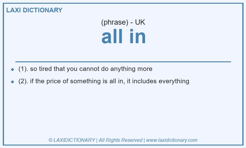 Definition all in in British English