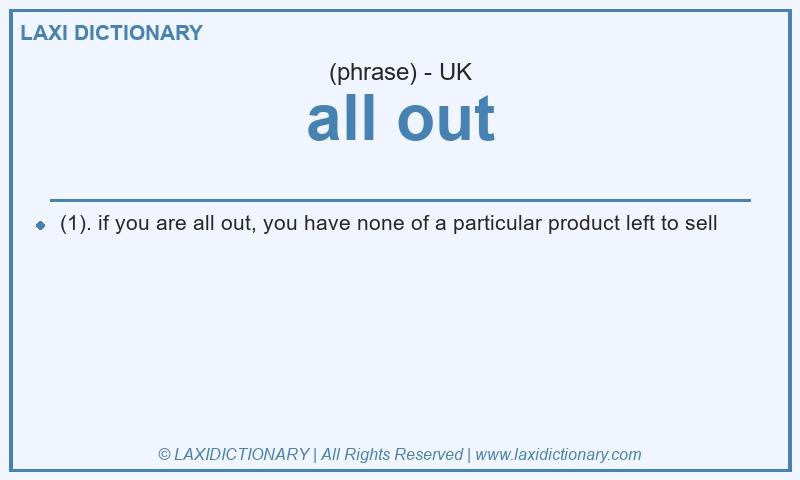 Definition all out in British English