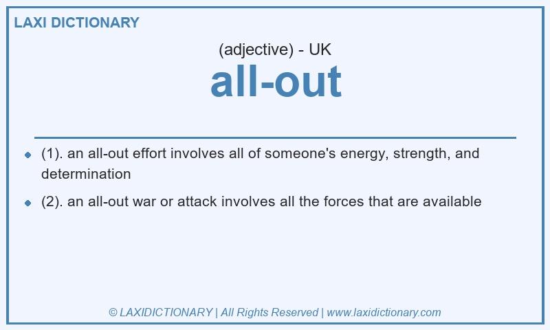 Definition all-out in British English