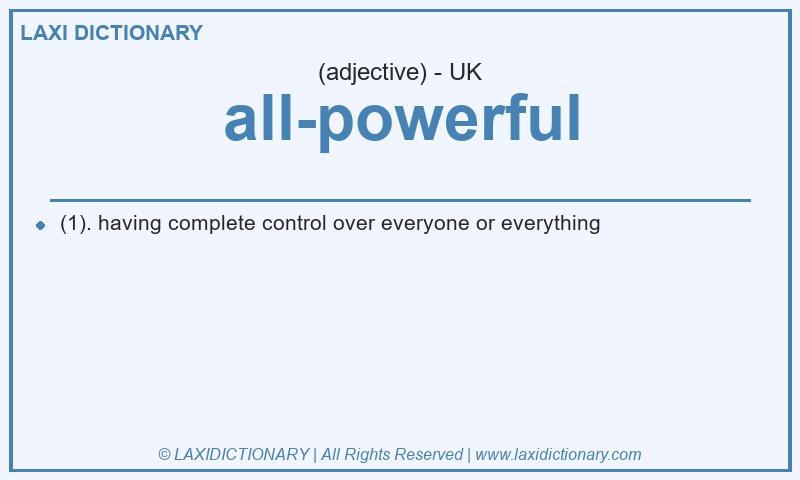 Definition all-powerful in British English
