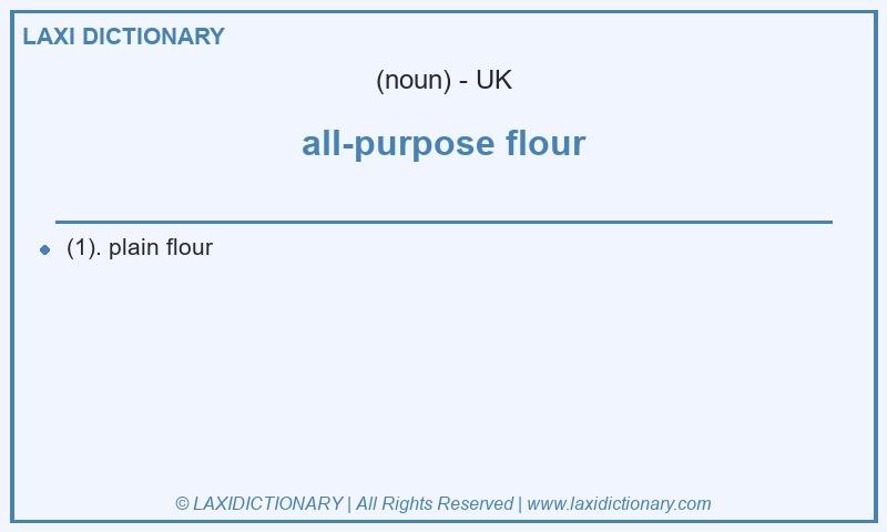 Definition all-purpose flour in British English