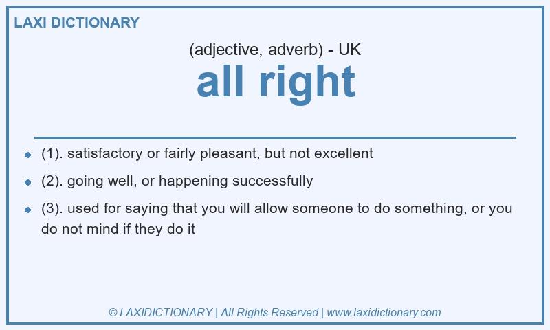 Definition all right in British English