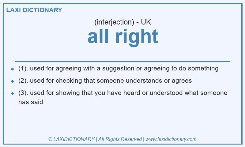 Definition all right in British English