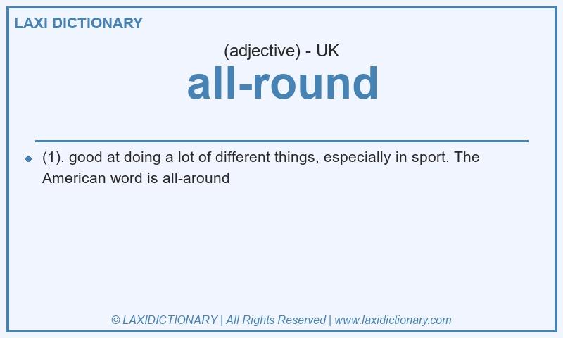 Definition all-round in British English