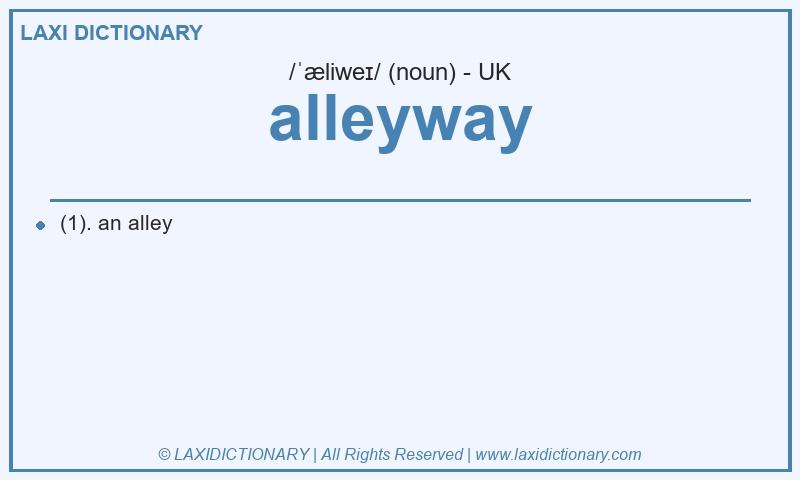 Definition alleyway in British English