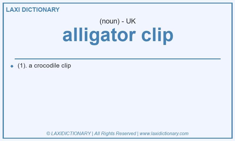 Definition alligator clip in British English