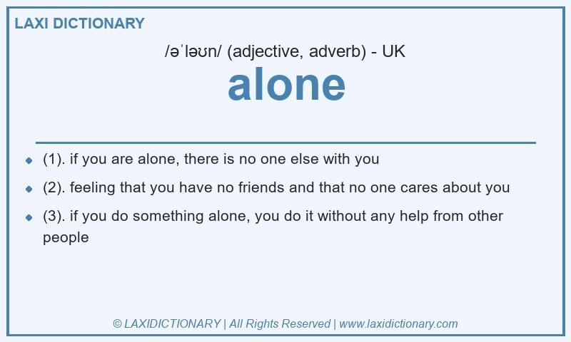 Definition alone in British English