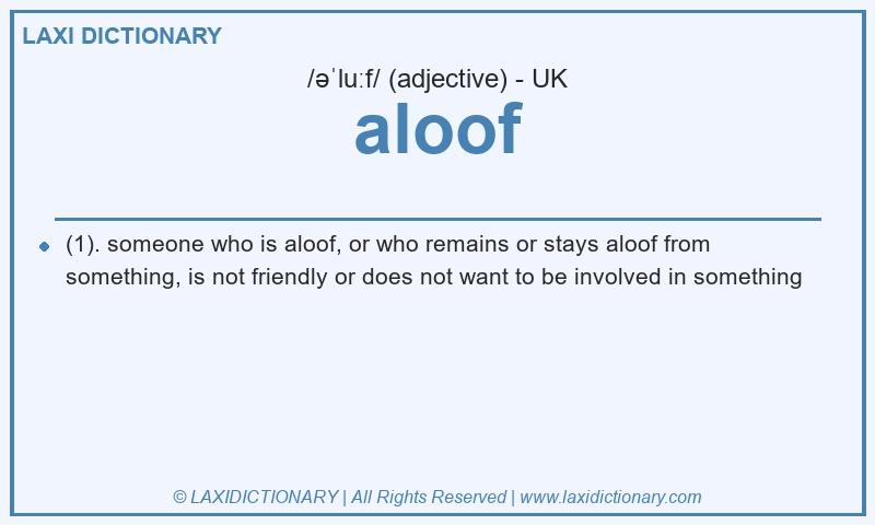 Definition aloof in British English