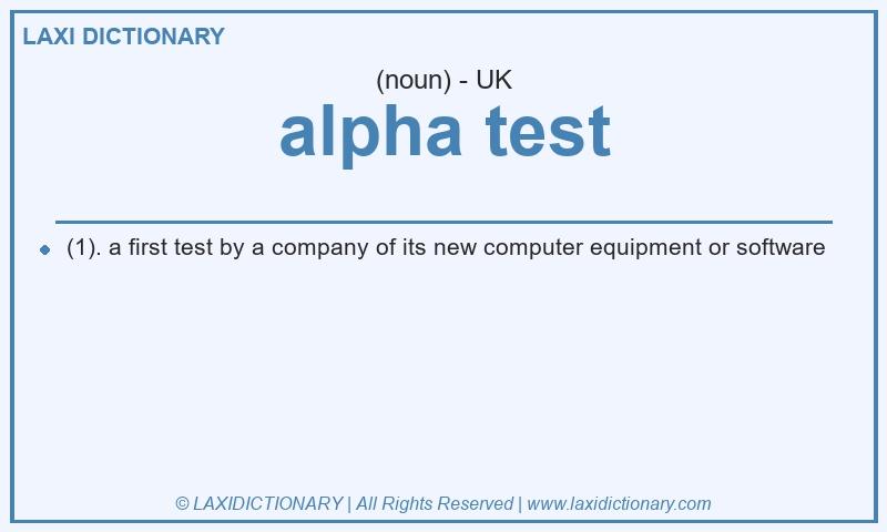 Definition alpha test in British English