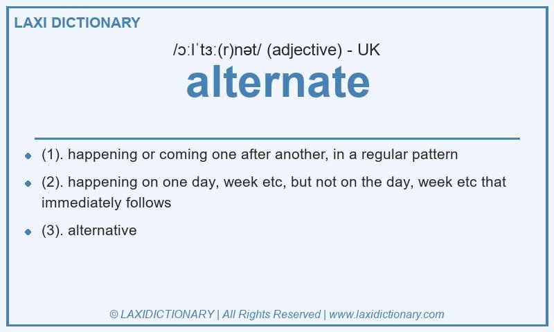 Definition alternate in British English
