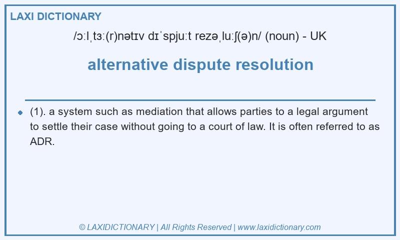 Definition alternative dispute resolution in British English