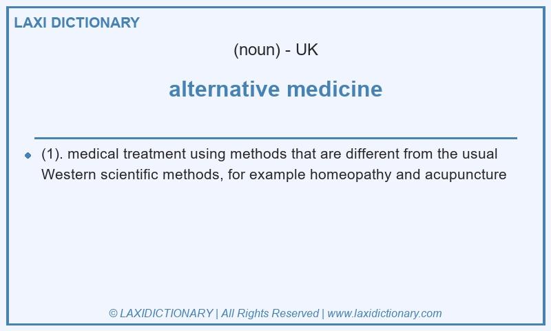 Definition alternative medicine in British English