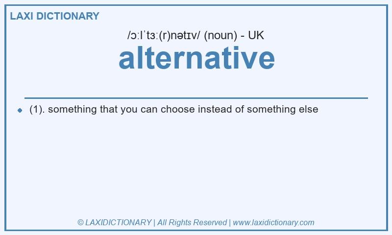 Definition alternative in British English