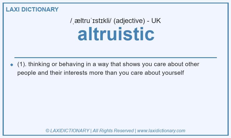 Definition altruistic in British English