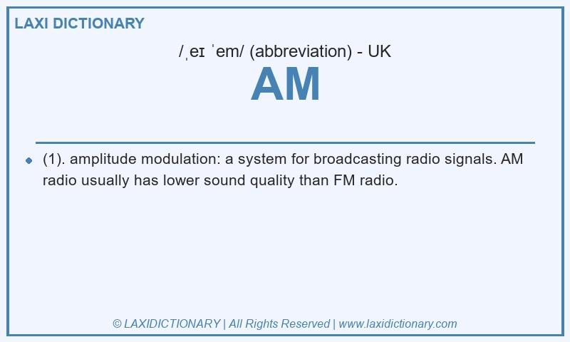 Definition AM in British English
