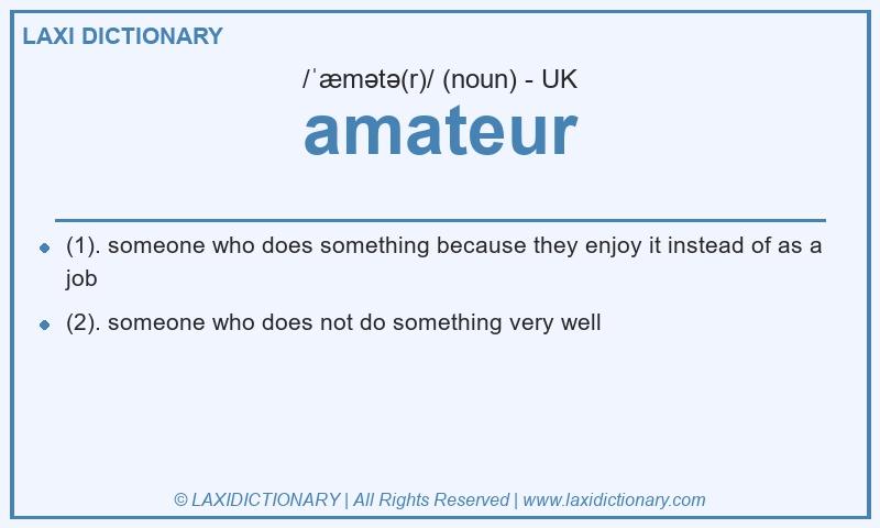 Definition amateur in British English