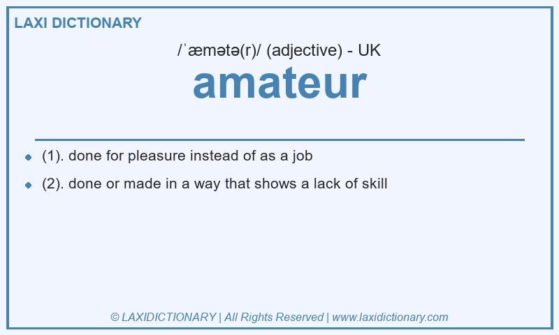Definition amateur in British English