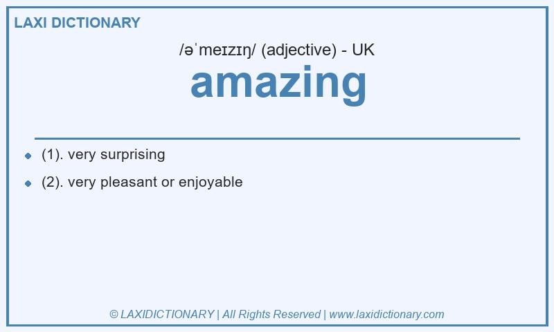 Definition amazing in British English