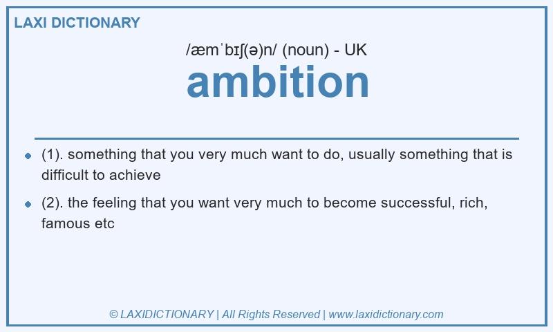 Definition ambition in British English