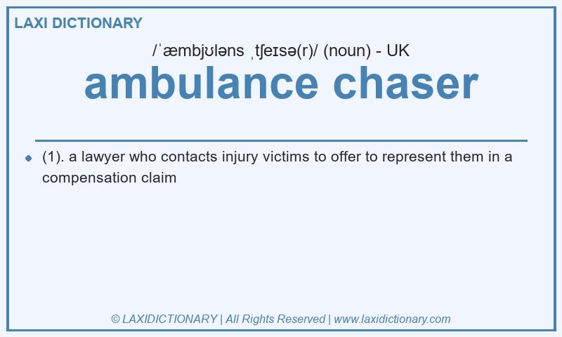 Definition ambulance chaser in British English