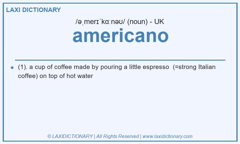 Definition americano in British English
